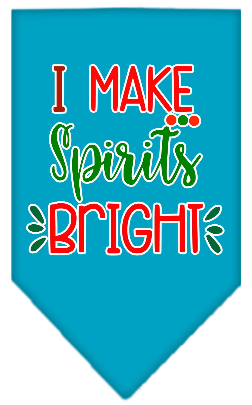 I Make Spirits Bright Screen Print Bandana Turquoise Small